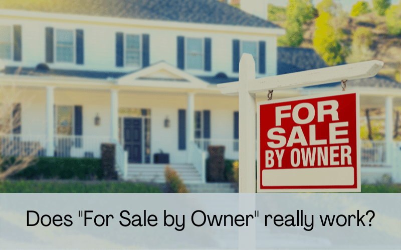 Does "For Sale by Owner" really work?